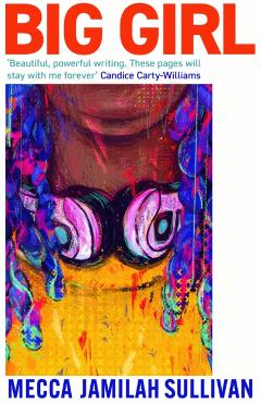 Poza produsului Big Girl - Mecca Jamilah Sullivan