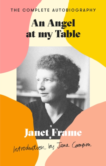 Angel At My Table - Janet Frame