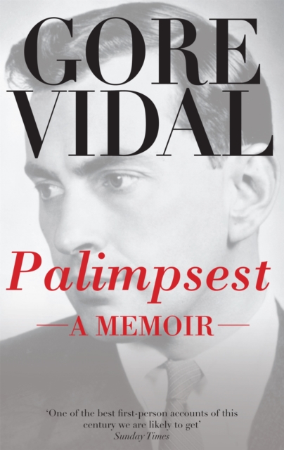 Palimpsest: A Memoir - Gore Vidal