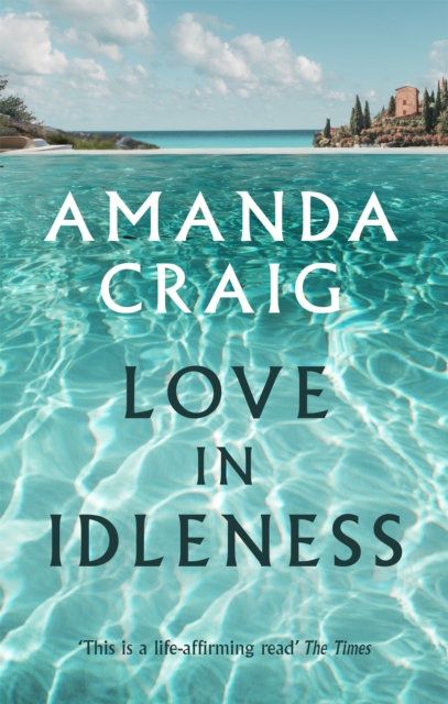 Love In Idleness - Amanda Craig