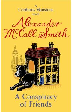 Poza produsului Conspiracy Of Friends - Alexander Mccall Smith