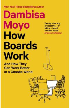 Coperta cărții 'How Boards Work - Dambisa Moyo'