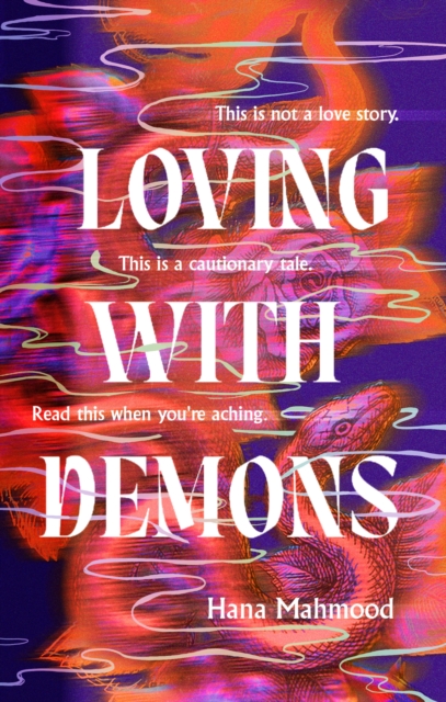 Loving with Demons - Hana Mahmood