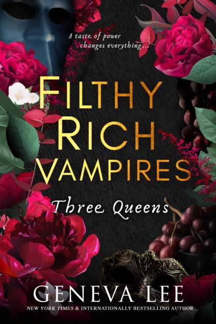 Filthy Rich Vampires: Three Queens - Geneva Lee