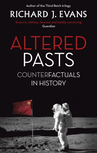 Altered Pasts - Sir Richard J. Evans