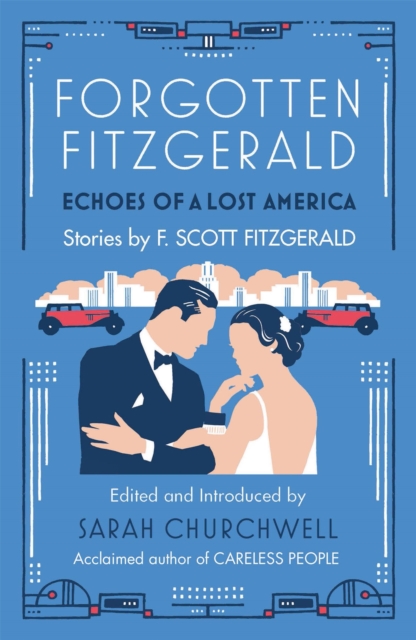 Forgotten Fitzgerald - F. Scott|churchwell Fitzgerald