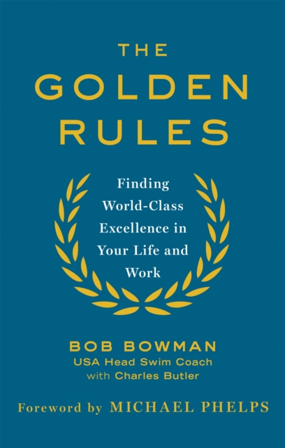 Golden Rules - Bob Bowman