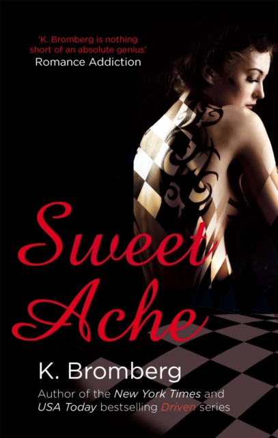 Sweet Ache - K. Bromberg