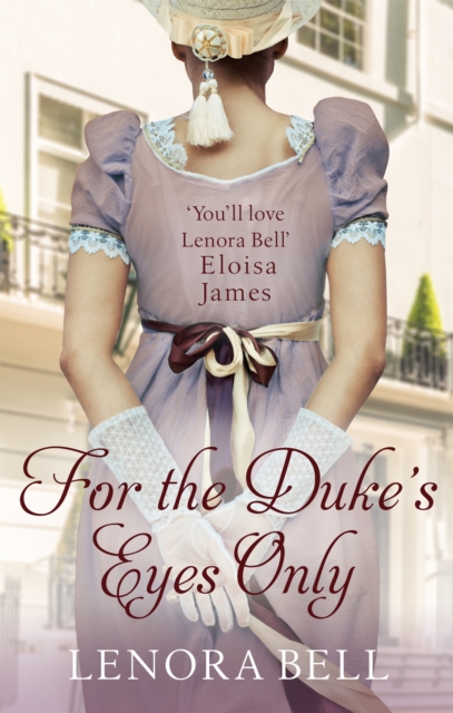 For the Duke's Eyes Only - Lenora Bell