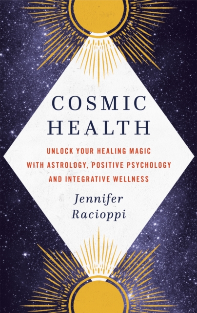 Cosmic Health - Jennifer Racioppi