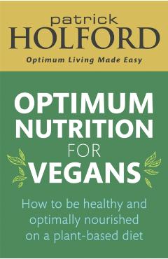 Poza produsului Optimum Nutrition for Vegans - Patrick Holford
