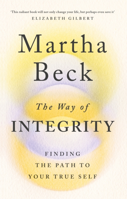 Way of Integrity - Martha Beck