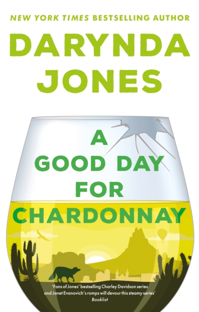 Good Day for Chardonnay - Darynda Jones