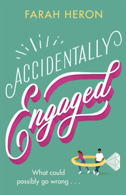 Accidentally Engaged - Farah Heron