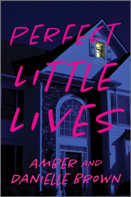 Perfect Little Lives - Danielle|brown Brown