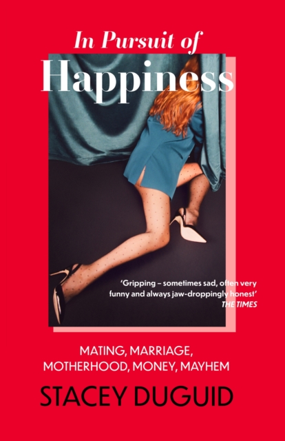 Coperta cărții 'In Pursuit of Happiness - Stacey Duguid'