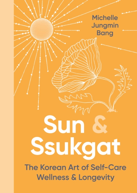 Sun and Ssukgat - Michelle Jungmin Bang