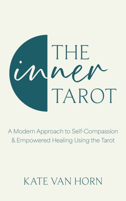 Inner Tarot - Kate Van Horn