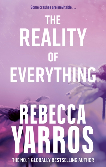 Reality of Everything - Rebecca Yarros