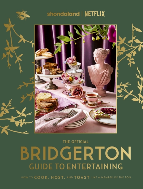 Official Bridgerton Guide to Entertaining: How to Cook, Host, and Toast Like a Member of the Ton - Emily|vu Timberlake