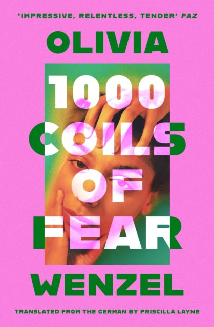 1000 Coils of Fear - Olivia Wenzel