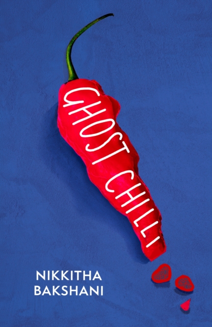 Ghost Chilli - Nikkitha Bakshani
