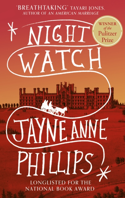 Night Watch - Jayne Anne Phillips