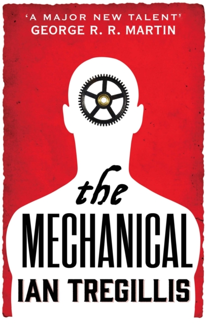 Mechanical - Ian Tregillis