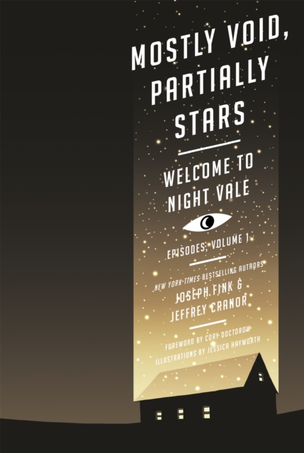 Mostly Void, Partially Stars: Welcome to Night Vale Episodes, Volume 1 - Joseph|cranor Fink