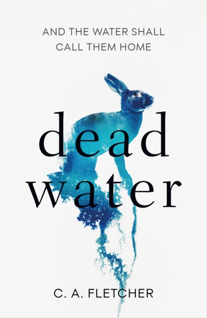 Dead Water - C. A. Fletcher