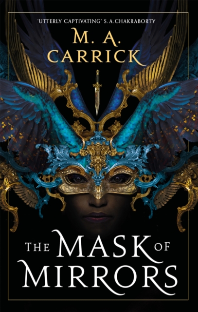 Mask of Mirrors - M. A. Carrick