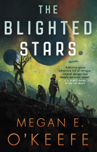 Blighted Stars - Megan E. O'keefe