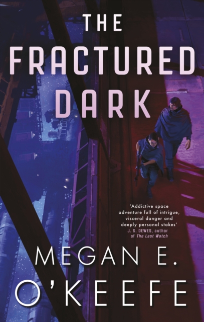 Fractured Dark - Megan E. O'keefe