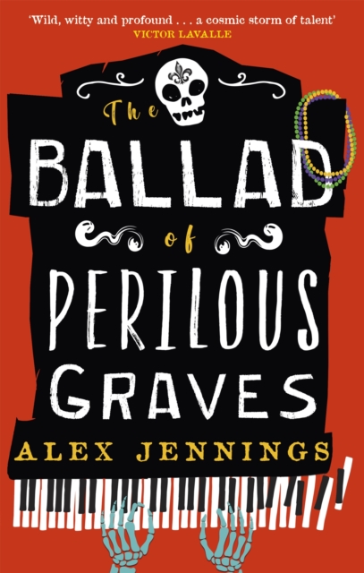 The Ballad of Perilous Graves - Alex Jennings