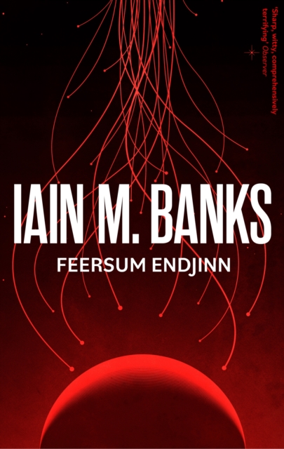 Feersum Endjinn - Iain M. Banks