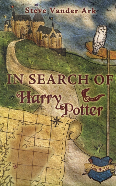 In Search of Harry Potter - Steve Vander Ark