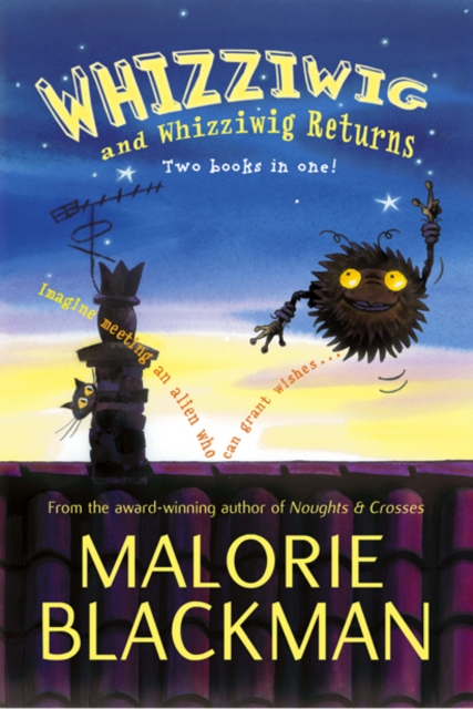 Whizziwig and Whizziwig Returns Omnibus - Malorie Blackman