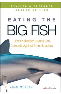 Coperta cărții 'Eating the Big Fish - Adam (the Challenger Project) Morgan'