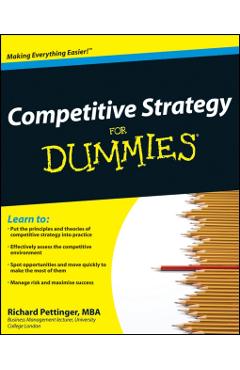 Coperta cărții 'Competitive Strategy For Dummies - Richard Pettinger'