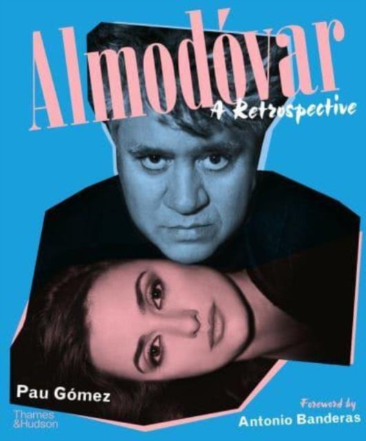 Almodovar: A Retrospective - Pau|banderas Gomez