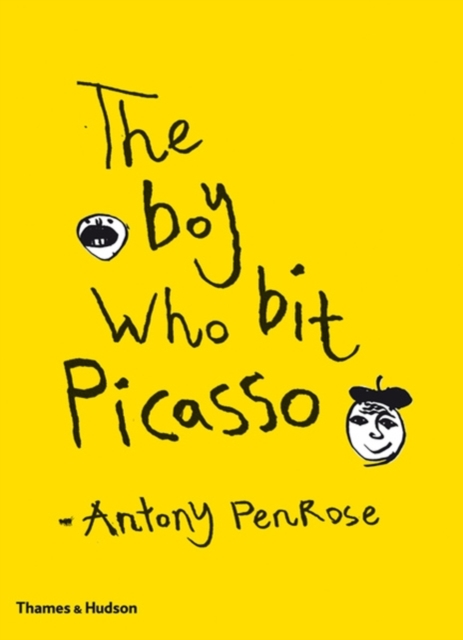 Boy Who Bit Picasso - Antony Penrose