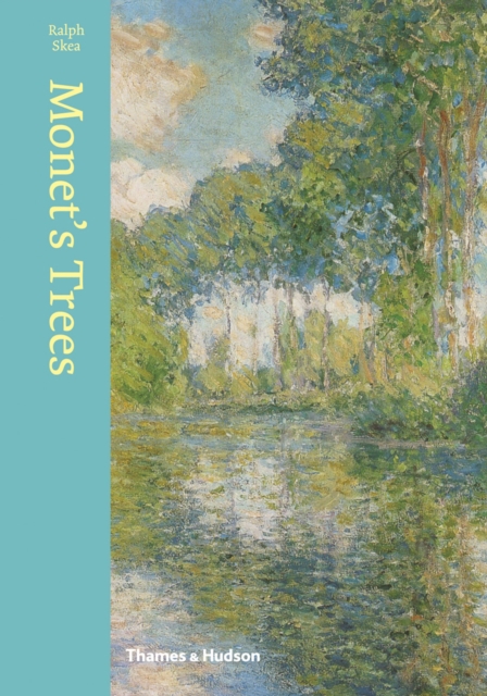 Monet's Trees - Ralph Skea