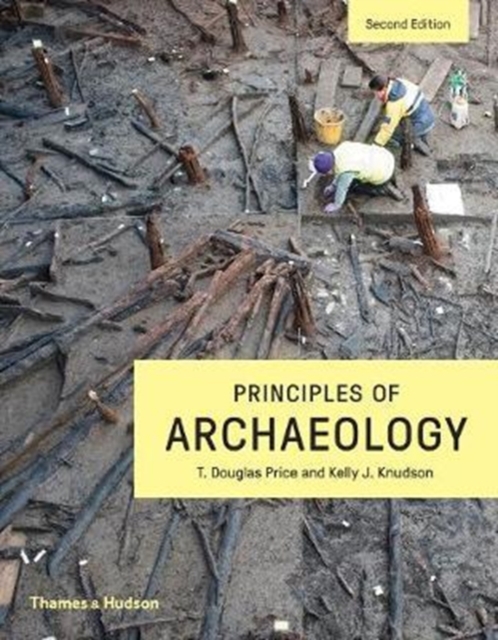 Principles of Archaeology - T. Douglas|knudson Price