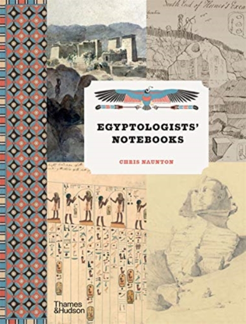 Egyptologists? Notebooks - Chris Naunton