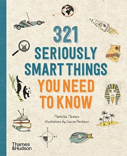 321 Seriously Smart Things You Need To Know - Mathilda Masters