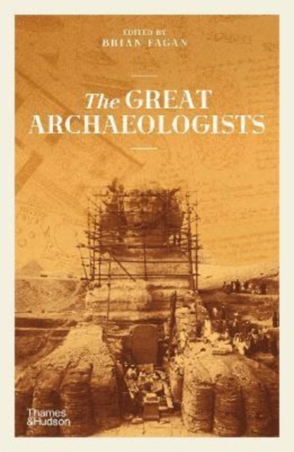 Great Archaeologists - Brian Fagan