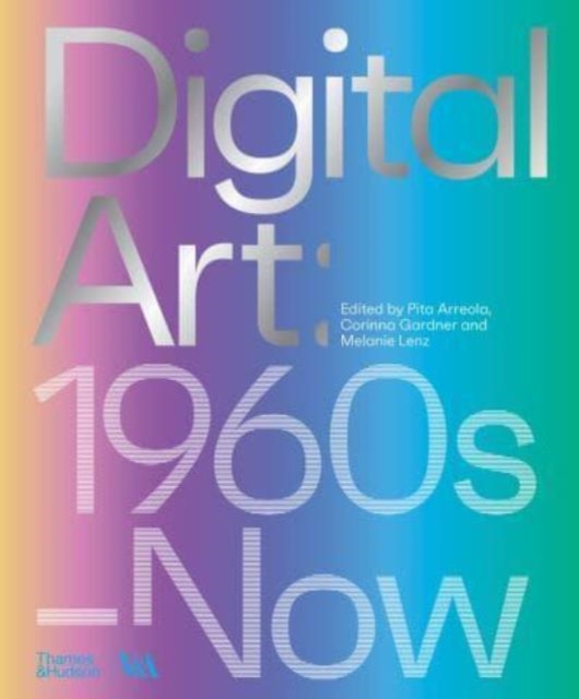 Digital Art (Victoria and Albert Museum) - 