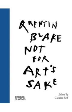 Not for Art's Sake - Quentin Blake