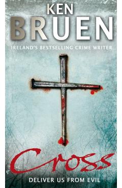 Coperta cărții 'Cross - Ken Bruen'