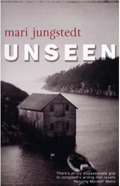 Coperta cărții 'Unseen - Mari Jungstedt'